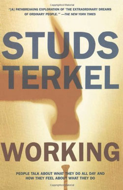 Working: Studs Terkel